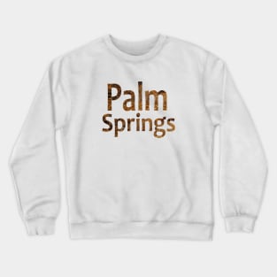 Palm Springs Word Art with mountains and windmills - California Dreaming Crewneck Sweatshirt